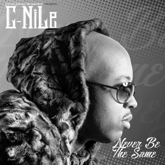 Never Be the Same by C-Nile