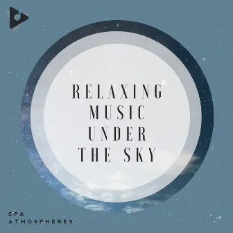 Relaxing Music Under The Sky by Meditation ASMR