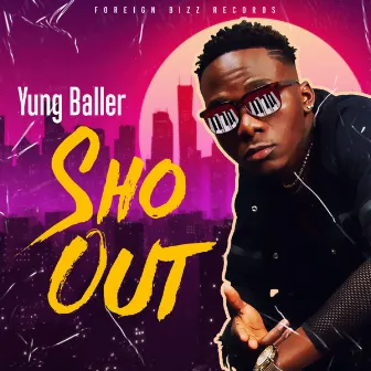 Sho Out by Yung Baller