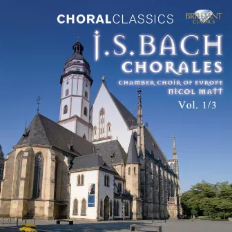 Choral Classics: Bach (Chorales), Vol. 1/3 by Chamber Choir Of Europe