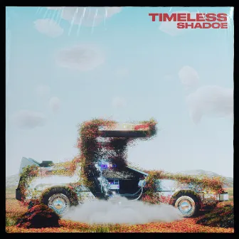 Timeless by Shadoe