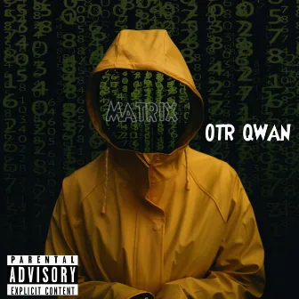 Matrix by OTR Qwan