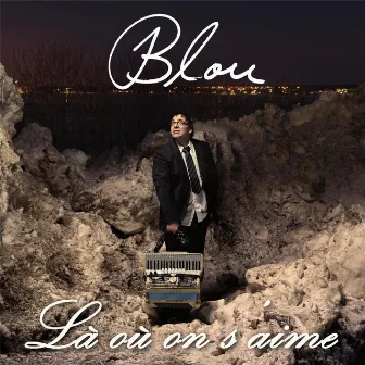 Là où on s'aime by Blou