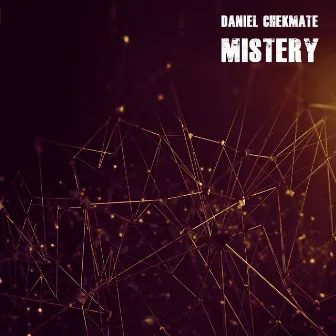 Mistery by Daniel Checkmate