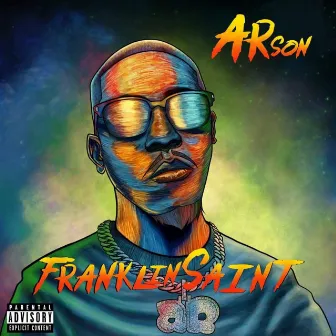 Franklin Saint by ARson