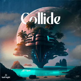 Collide by Last Night