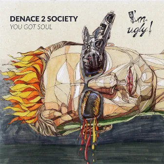 You Got Soul by Denace 2 Society