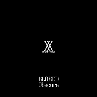 Obscura by BLAXED