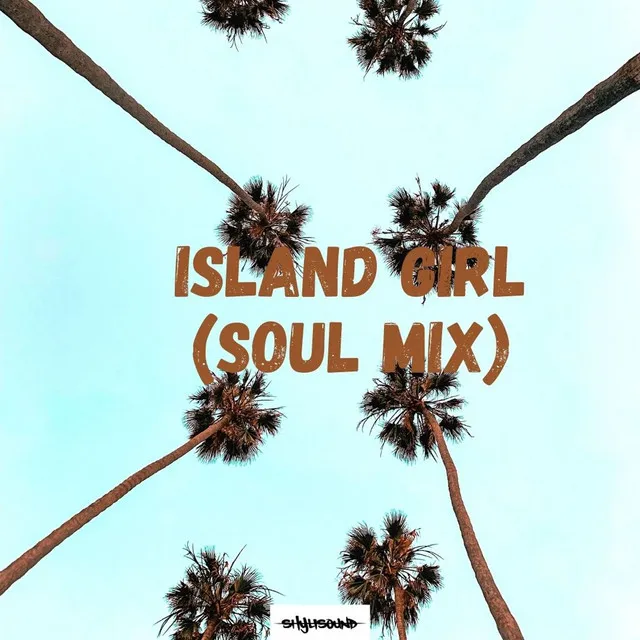 Island Girl - Soul Mix