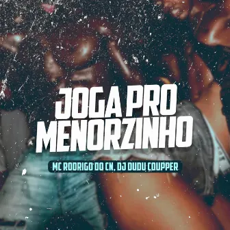 Joga pro Menorzinho by Dj Dudu Coupper