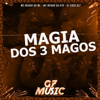 Magia dos 3 Magos by MC MENOR DA 019