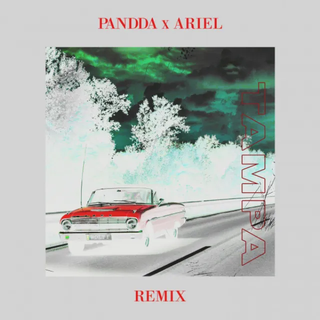 Tampa - PANDDA X Ariel Remix