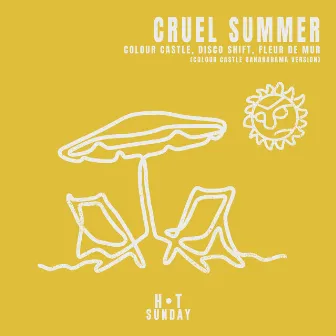 Cruel Summer (Colour Castles Bananarama Version) by Disco Shift