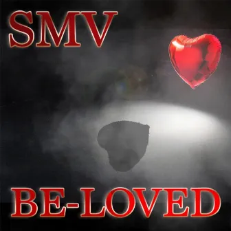 Be Loved by SMV