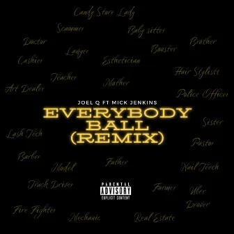 Everybody Ball (Remix) by Joel Q