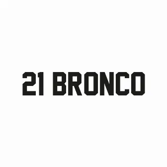 The Rehearsal Tapes, Pt. 1 by 21 Bronco