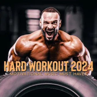 Hard Workout 2024: Motivational Music Must Haves by DJ EDM Workout