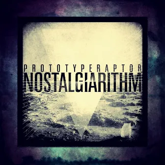 Nostalgiarithm by PrototypeRaptor