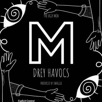 M by Drey Havocs