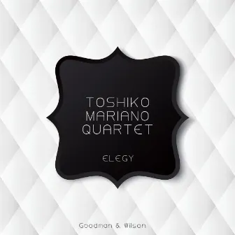 Elegy by Toshiko Mariano Quartet