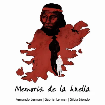 Memoria de la Huella by Fernando Lerman