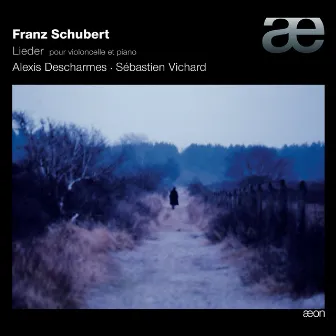 Schubert: Lieder pour violoncelle et piano by Alexis Descharmes