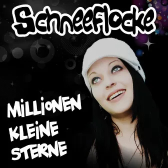 Millionen Kleine Sterne by Schneeflocke