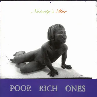 Naivety's Star by Poor Rich Ones