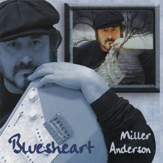 Bluesheart by Miller Anderson