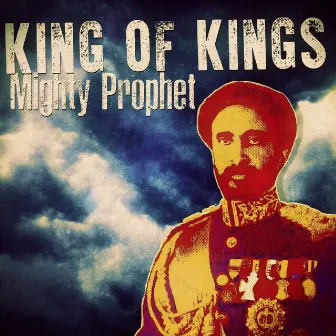 King of Kings by Mighty Prophet