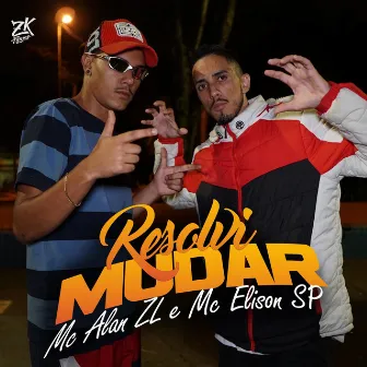 Resolvi Mudar by Mc Elison SP