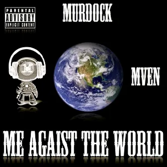 Me Against the World - Single by Murdock