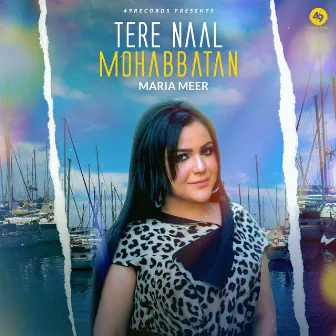 Tere Naal Mohabbatan by Maria Meer