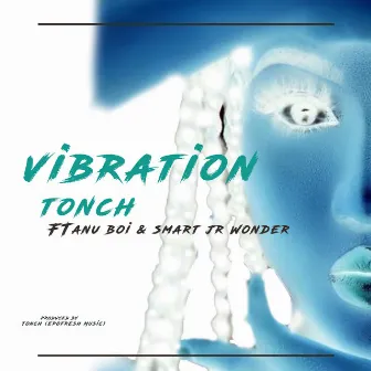 Vibration by Tonch