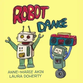 Robot Dance by Laura Doherty