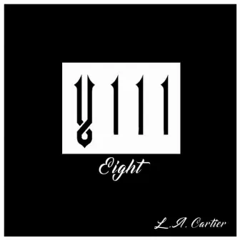 Eight by L.A. Cartier