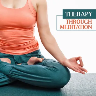 Therapy Through Meditation - Soothing Stress, Tension and Anxiety Meditative Ambient Music for Meditation, Contemplation and Yogic Exercises by Healing Meditation Zone & Pure Spa Massage Music & Serenity Music Relaxation