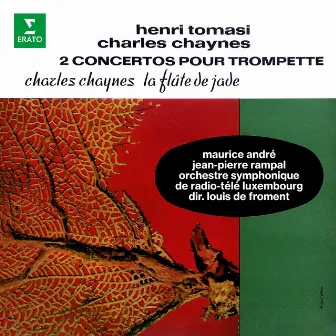 Tomasi & Chaynes: Concertos pour trompette - Chaynes: La Flûte de jade by Orchestre Symphonique De Radio-Télé-Luxembourg