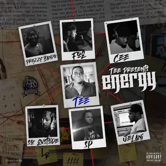 Tee Presents: Energy by Tee Loc