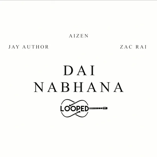 Dai Nabhana Looped