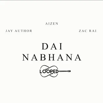 Dai Nabhana Looped by Yuven Blac