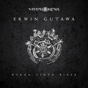 Bukan Cinta Biasa by Erwin Gutawa