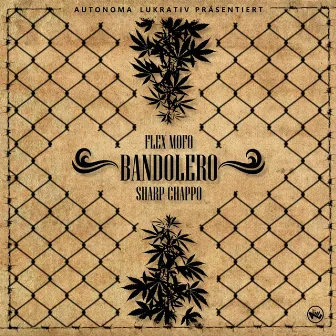 Bandolero by FLEX MOFO