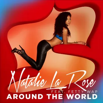 Around The World by Natalie La Rose