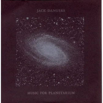 Music for Planetarium by Jack Dangers