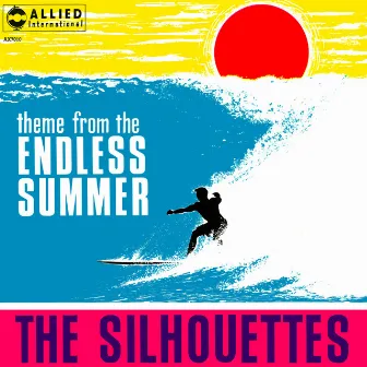 Theme From The Endless Summer by The Silhouettes