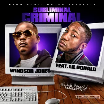 Subliminal Criminal by Windsor Jones