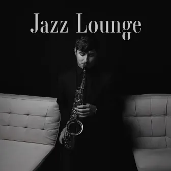 Jazz Lounge: Soft & Cozy Jazz Music In The Background by Thelonious Fusion