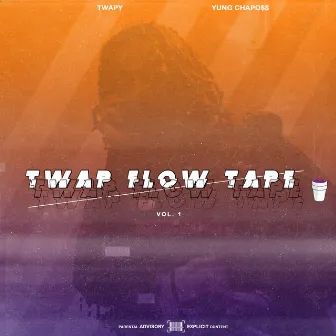 TWAP FLOW TAPE, Vol.1 by Twapy