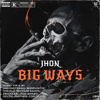 Big Ways by Jhon